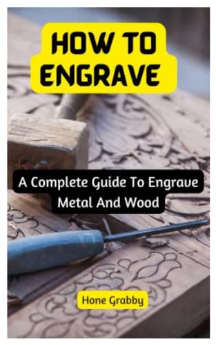 Complete Guide to Engraving Metal and Wood