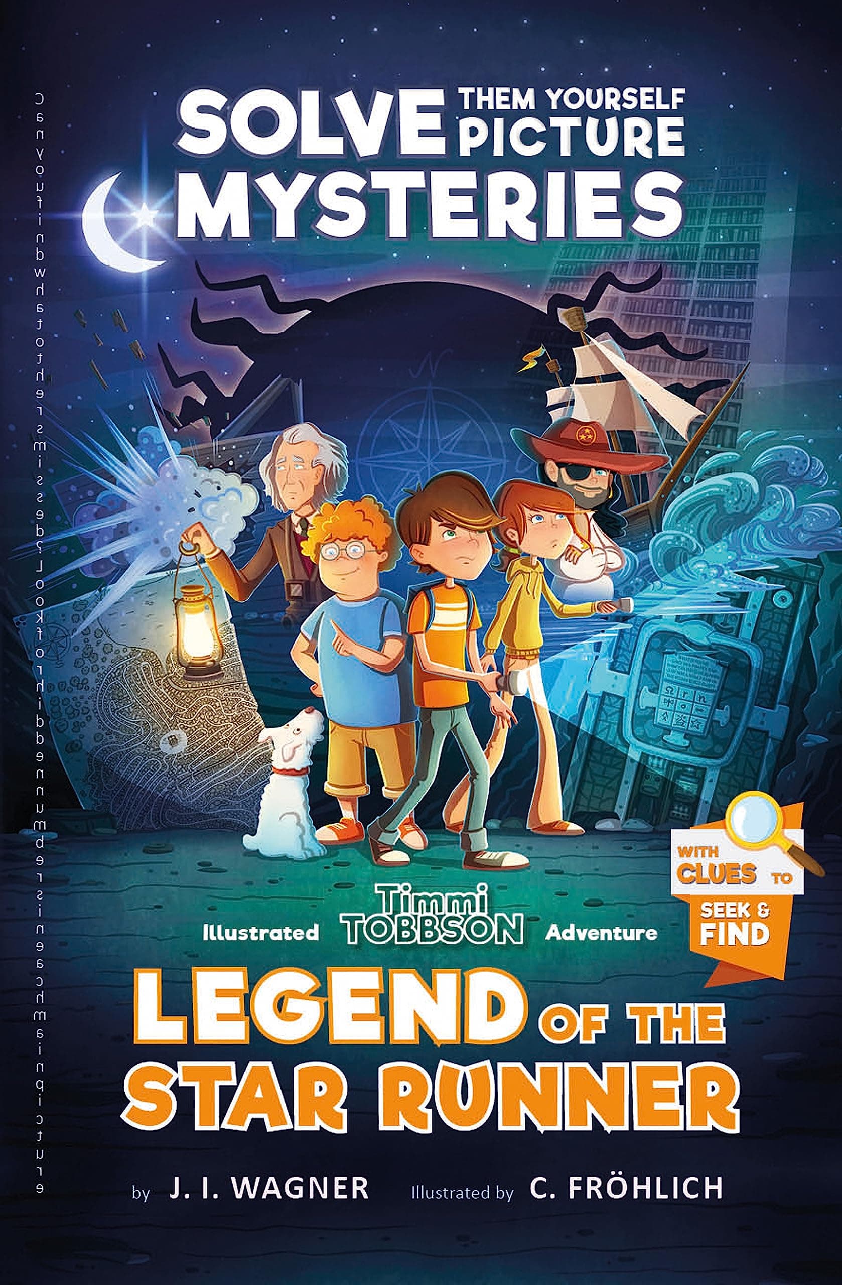 Legend of the Star Runner: Timmi Tobbson's Solve-Them-Yourself Mystery