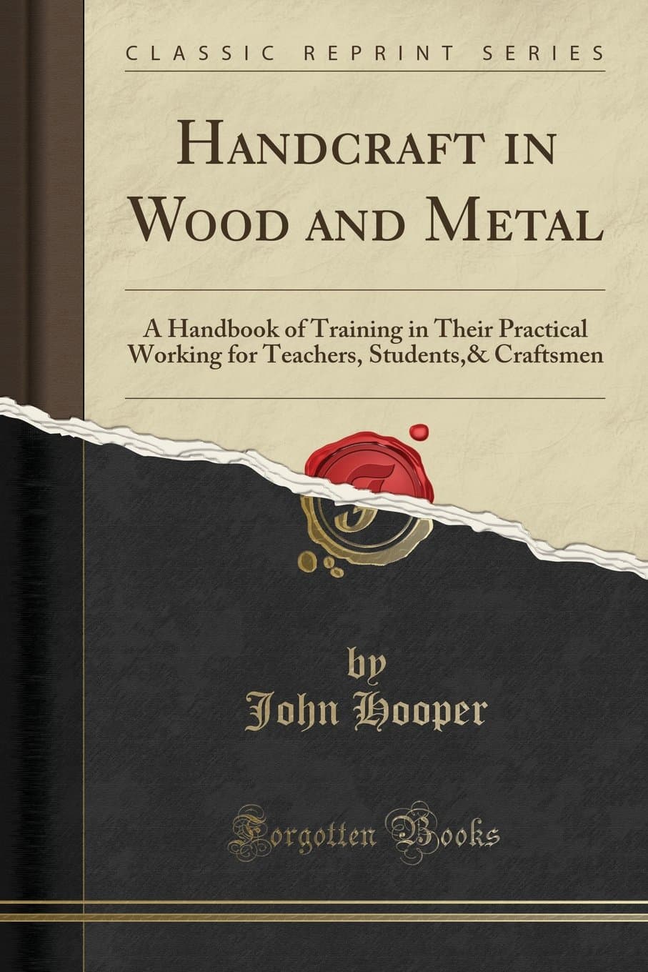 Handcrafting in Wood and Metal: A Practical Training Handbook for Teachers, Students, and Craftsmen